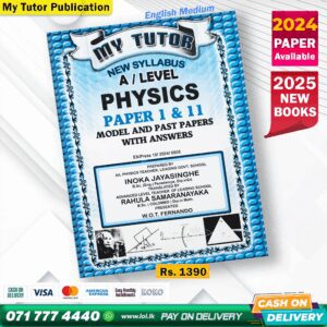 English Medium A/L Physics Past Paper Book 2025 - My Tutor Publication